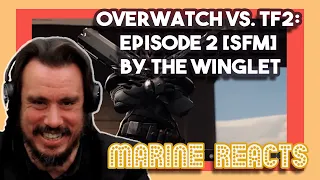 Overwatch vs TF2: Episode 2 SFM by The Winglet | Marine Reacts