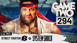 Street Fighter 6, System Shock, After Us | GAME TWO #294