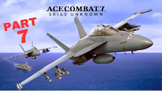 Ace Combat 7 Gameplay Walkthrough No Commentary PART7 (4K 60FPS)