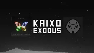 Kaixo - Exodus (The Alpha Axiom EP)