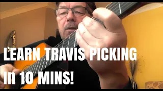 The Trick to TRAVIS PICKING Learn it in 10 Minutes! (Plus free chord charts!)