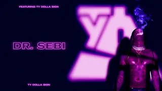 Ty Dolla $ign – Dr. Sebi [Official Audio]