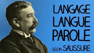 Langage Langue Parole (selon De Saussure) - Ma Langue dans Ta Poche #1