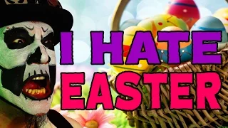 10 Things I Hate About Easter - Count Jackula Rant