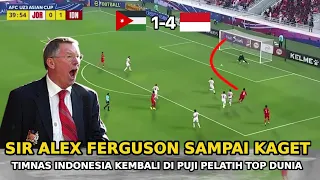 🔴 GEMPARKAN DUNIA !! Pujian Berkelas Sir Alex Ferguson Melihat Gol Cantik Timnas U23 vs Jordania..