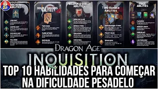 Top 10 Habilidades para Começar na Dificuldade Pesadelo em Dragon Age Inquisition