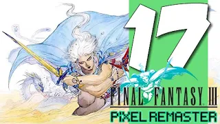 Lets Play Final Fanatsy III (Pixel Remaster): Part 17 - Hunter's Chance