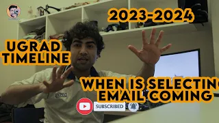 UGRAD Selection 2023-2024 Timeline | Detailed Video