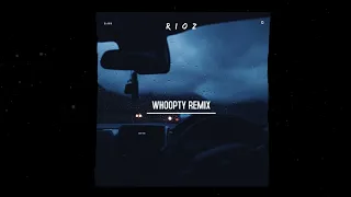 Rioz - WHOOPTY - Remix (Original Mix) CAR MUSIC