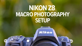BEST Macro Photography Settings For The Nikon Z8 | Shooting Banks and iMenu Setup