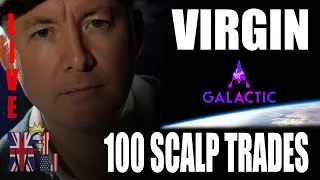 LIVE Virgin Galactic SPCE Stock SCALP TRADING - 100 Trades in 1 day @MartynLucas