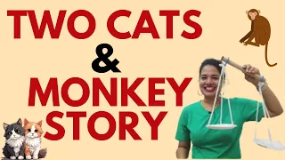 Two Cats and a Monkey | Storytelling with Props| Moral Stories for Kids