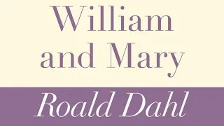 Roald Dahl | William and Mary - Full audiobook with text (AudioEbook)