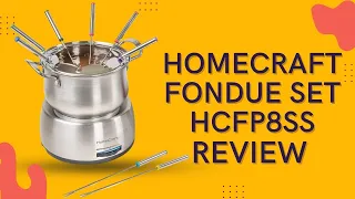 HomeCraft Fondue Set HCFP8SS Review