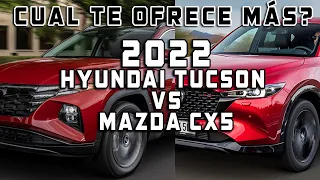 HYUNDAI TUCSON 2022 VS MAZDA CX5 2022 NO COMPRES SIN VER ESTE VIDEO