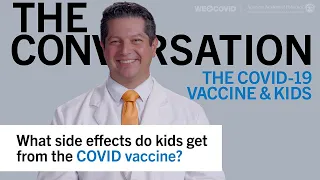 What side effects do kids get from the COVID-19 vaccine? Ilan Shapiro, MD