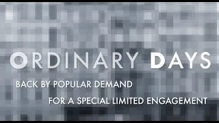 Ordinary Days returns for limited engagement!