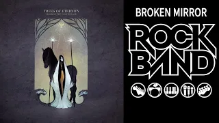 Trees of Eternity: Rock Band - Broken Mirror