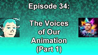 The Overcast | Ep 34: The Voices of Our Animation (Part 1)