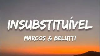 Marcos & Belutti - Insubstituível (letra / legendado)