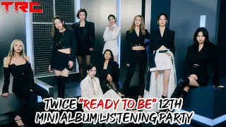 Twice "Ready To Be" Listening Party