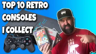 Top 10 Retro Game Consoles I Like to Collect