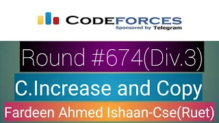 C.Increase and Copy : Codeforces Round #674(Div.3)