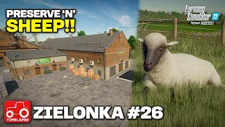 BUYING THE PRESERVE FACTORY & SHEEP!! FS22 Timelapse Zielonka Ep 26