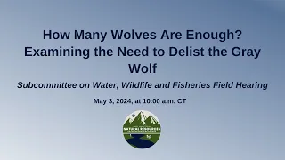 Oversight Hearing | Water, Wildlife and Fisheries Subcommittee