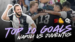 TOP 10 GOALS JUVENTUS VS NAPOLI