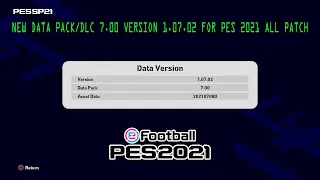 NEW DATA PACK/DLC 7.00 VERSION 1.07.02 AIO || PES 2021 ALL PATCH COMPATIBLE || REVIEWS GAMEPLAY