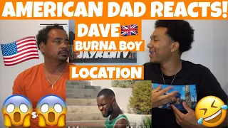 Dave - Location (ft. Burna Boy) *AMERICAN DAD REACTS 🇺🇸 *