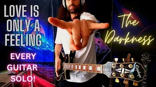 The Darkness - Love Is Only A Feeling - Guitar Cover (ALL SOLOS!)