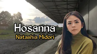 Hosanna - Natashia Midori (with lyrics) | #hosanna #hillsong #natashiamidori #thankyoujesus #worship