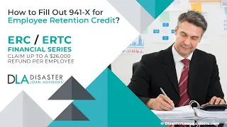 How To Fill Out Form 941-X For Employee Retention Credit?