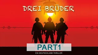 Drei Brüder - Jörg H. Trauboth (komplettes Hörbuch - Teil 1)