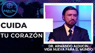 Cuida Tu Corazón ❤ Armando Alducin 🎤