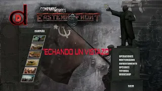 Company of Heroes | Eastern Front Mod | "Echando un Vistazo"