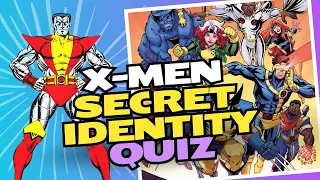 X-Men Secret Identity Quiz