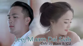 Leej Muam Dai Siab - Cover Music Video by Wave & ICU.