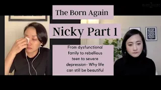 The Born Again Nicky Part 1