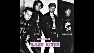 LAST RITES : 1984 Demo : UK Punk Demos