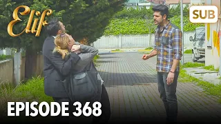 Elif | Folge 368 | mit Deutsch Untertiteln ansehen