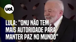 Lula critica ONU: ‘Não tem mais autoridade para manter a paz, membros do conselho fazem guerra’