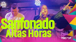 SANFONADO ALTAS HORAS - VIBETOP