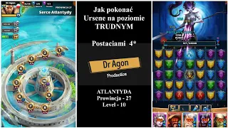 Jak pokonać Ursenę bohaterami 4*, czyli jak skończyć Trudną Atlantydę - Empires & Puzzles  Dr Agon