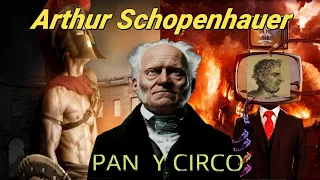 Pan y Circo/Imperio Romano/Arthur Schopenhauer