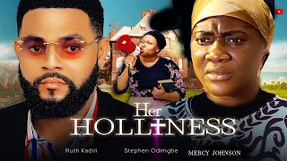 HER HOLINESS (FULL MOVIE) RUTH KADIRI, STEPHEN ODIMGBE, MERCY JOHNSON 2023 LATEST NOLLYWOOD MOVIES.