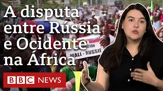 Por que a África é campo de disputa entre Rússia e Ocidente (e o papel do Grupo Wagner nisso)