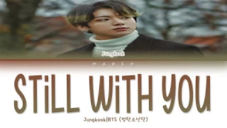 Jungkook (BTS) - Still With You (Color Coded Lyrics/Han/Rom/Eng/Pt-Br)